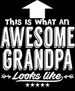 Awesome Grandpa Digital Art by Jacob Zelazny