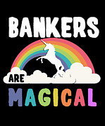 Bankers Are Magical Digital Art by Flippin Sweet Gear