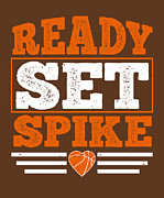 Basketball Gift Ready Set Spike Digital Art by Jeff Creation