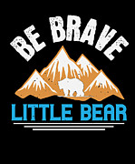 Be brave little bear Digital Art by Jacob Zelazny