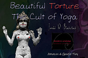  Beautiful Torture - The Cult of Yoga  Digital Art by Jerald Blackstock