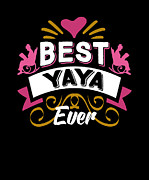 Best Yaya Ever Digital Art by Jacob Zelazny