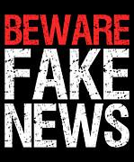 Beware Fake News Digital Art by Flippin Sweet Gear