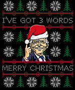 Biden Ive Got 3 Words Merry Christmas Digital Art by Flippin Sweet Gear