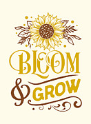 Bloom and Grow Sunflower Quote Digital Art by Matthias Hauser