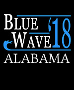 Blue Wave ALABAMA Vote Democrat Digital Art by Flippin Sweet Gear