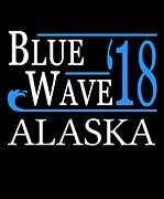 Blue Wave ALASKA Vote Democrat Digital Art by Flippin Sweet Gear