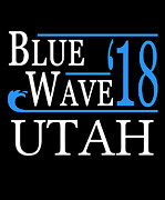 Blue Wave UTAH Vote Democrat Digital Art by Flippin Sweet Gear