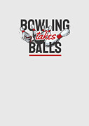 Bowling Takes Balls Digital Art by Jeff Creation