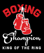 Boxing champion king of the ring Digital Art by Jacob Zelazny