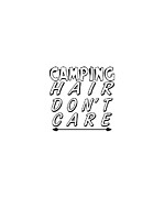 Camping Hair Dont Care Digital Art by Jacob Zelazny