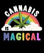 Cannabis is Magical Weed 420 Digital Art by Flippin Sweet Gear