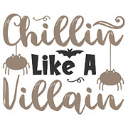 Chillin Like A Villain Digital Art by Jacob Zelazny