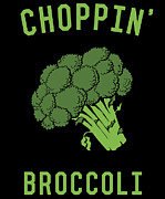 Choppin Broccoli Digital Art by Flippin Sweet Gear