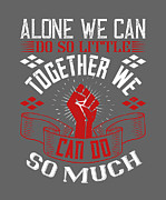 Coach Gift Alone We Can Do So Little Together We Can Do So Much Digital Art by Jeff Creation