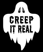 Creep It Real Digital Art by Flippin Sweet Gear