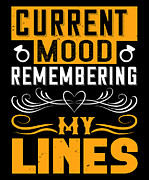 Current mood Remembering my lines 01 Digital Art by Jacob Zelazny