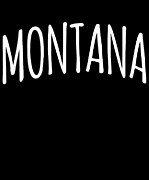 Cute Montana Digital Art by Flippin Sweet Gear