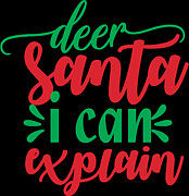 Deer Santa I Can Explain Digital Art by Jacob Zelazny