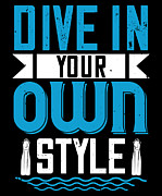 Dive in your own style Digital Art by Jacob Zelazny