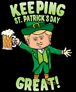 Donald Trump Keeping St Patricks Day Great Leprechaun Digital Art by Flippin Sweet Gear