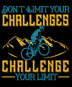 Dont limit your challenges challenge your limit Digital Art by Jacob Zelazny