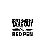 Dont make me take out the red pen Digital Art by Jacob Zelazny