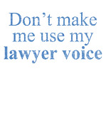 Dont Make Me Use My Lawyer Voice Digital Art by Jacob Zelazny