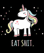 Eat Shit Unicorn Digital Art by Flippin Sweet Gear