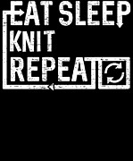 Eat Sleep Knit Digital Art by Flippin Sweet Gear