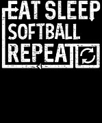 Eat Sleep Softball Digital Art by Flippin Sweet Gear