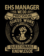Ehs Manager T Shirt - We Do Precision Job Gift Item Tee Digital Art by Shi Hu Kang