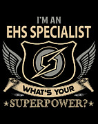 Ehs Specialist T Shirt - What Is Your Superpower Job Gift Item Tee Digital Art by Shi Hu Kang