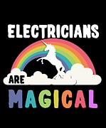 Electricians Are Magical Digital Art by Flippin Sweet Gear