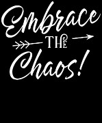 Embrace the Chaos Digital Art by Jacob Zelazny