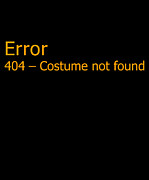 Error 404 Costume Not Found Digital Art by Flippin Sweet Gear