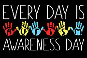 Every Day Is Autism Awareness Day Digital Art by Jacob Zelazny