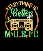 Everything Is Better With Music Musician Digital Art by Jacob Zelazny