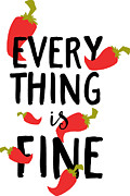 Everything Is Fine Jalapeno Pepper Digital Art by Jacob Zelazny