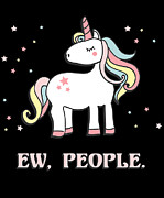 Ew People Unicorn Digital Art by Flippin Sweet Gear