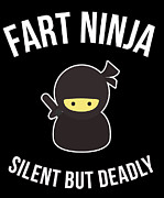 Fart Ninja Silent But Deadly Digital Art by Flippin Sweet Gear