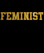 Feminist Gold University College Digital Art by Flippin Sweet Gear