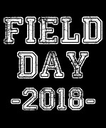 Field Day 2018 Digital Art by Flippin Sweet Gear