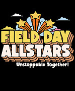 Field Day Allstars Unstoppable Together Digital Art by Flippin Sweet Gear