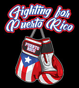 Fighting For Puerto Rico Boxing Gloves Flag Digital Art by Mister Tee