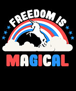 Freedom Is Magical Digital Art by Flippin Sweet Gear