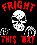 Fright This Way Funny Halloween Digital Art by Flippin Sweet Gear