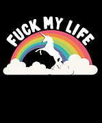 Fuck My Life T Shirt Digital Art by Flippin Sweet Gear