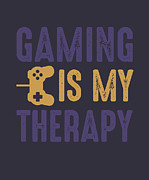 Gamer Gift Gaming Is My Therapy Gaming Digital Art by Jeff Creation