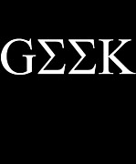 Geek In Greek Digital Art by Flippin Sweet Gear